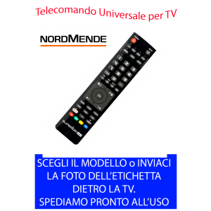 TELECOMANDO UNIVERSALE TV NORDMENDE - SCEGLI MODELLO DALLA LISTA o INVIACI FOTO